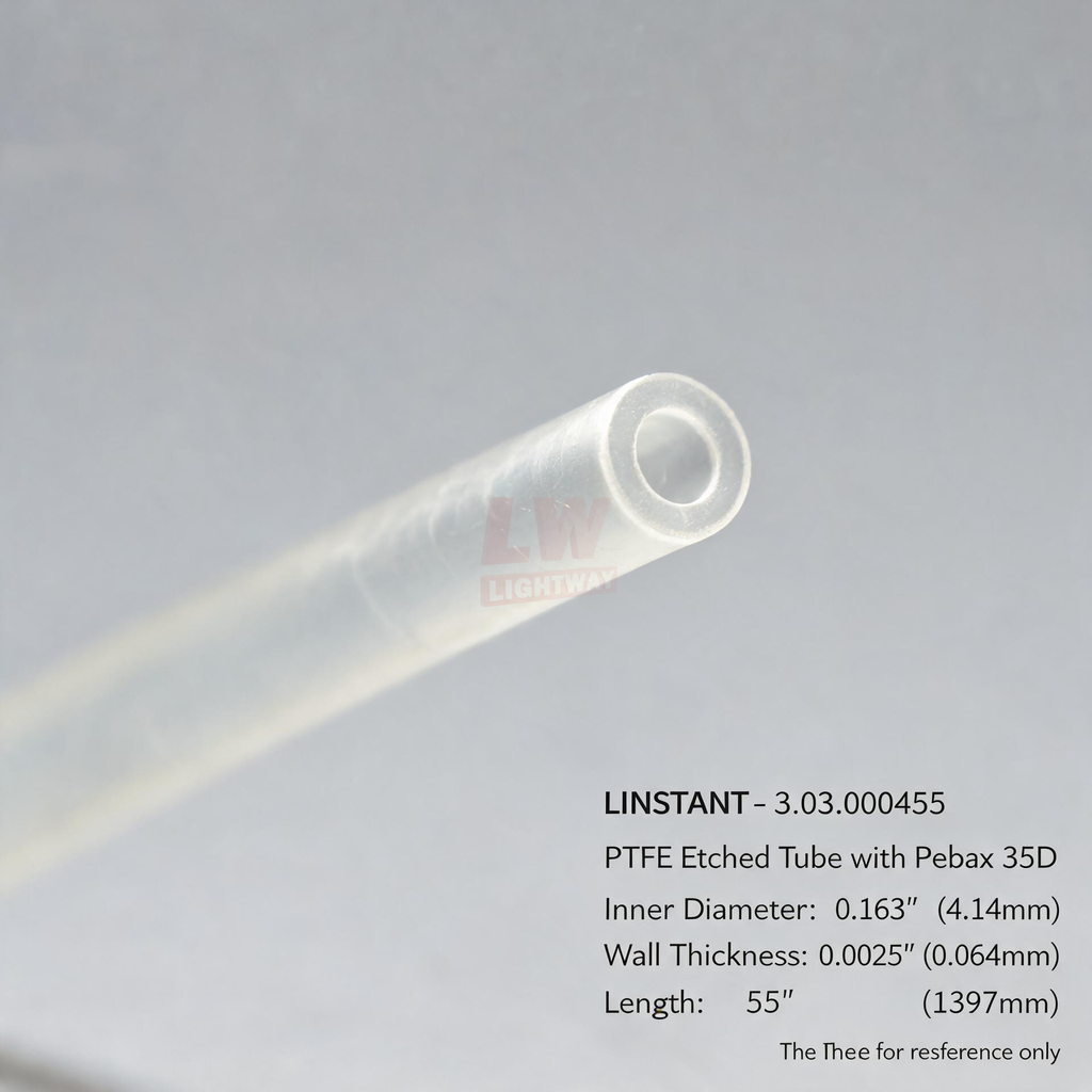 LINSTANT - 3.03.000455 / PTFE蚀刻管（PTFE Etched Tube）带Pebax 35D / ID:0.163”（约4.14mm），Wall:0.0025”（约0.064mm），Length:55”（约1397mm）
