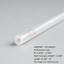 [006-100058-000] LINSTANT - 3.03.000233 / PTFE蚀刻管 / PTFE Etched Tube / ID:0.4154”（±0.001”），Wall:0.0040”（±0.001”），Length:47.244”（+2”）