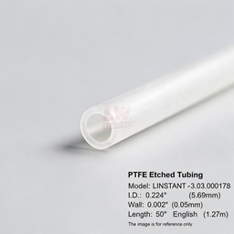 [006-100084-000] LINSTANT - 3.03.000178 / PTFE蚀刻管 / PTFE Etched Tubing / ID:0.224”（约5.69mm），Wall:0.002”（约0.05mm），Length:50”（约1.27米）
