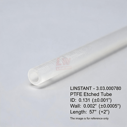 [006-100147-000] LINSTANT（琳盛） - 3.03.000780 / PTFE蚀刻管 / PTFE Etched Tube