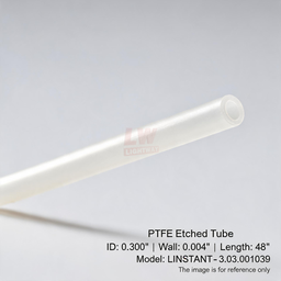 [006-100158-000] LINSTANT - 3.03.001039 / PTFE蚀刻管 / PTFE Etched Tube / ID:0.300”，Wall:0.004”，Length:48”